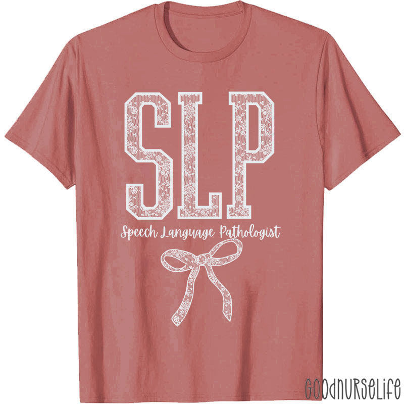 SLP Speech Language Pathologist T-Shirt