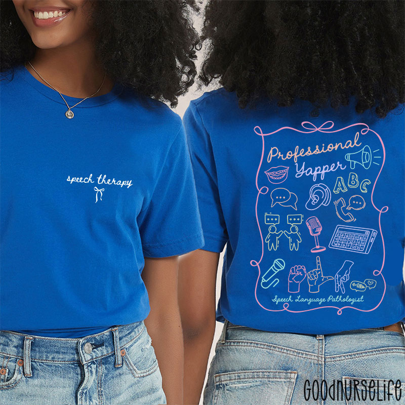 Professional Yapper Speech Language Pathologist Two Sided T-Shirt