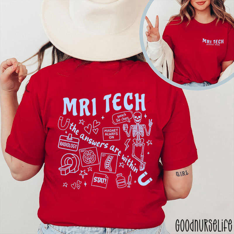 Personalized Mri Tech The Answers Are Within Radiology Two Sided T-Shirt