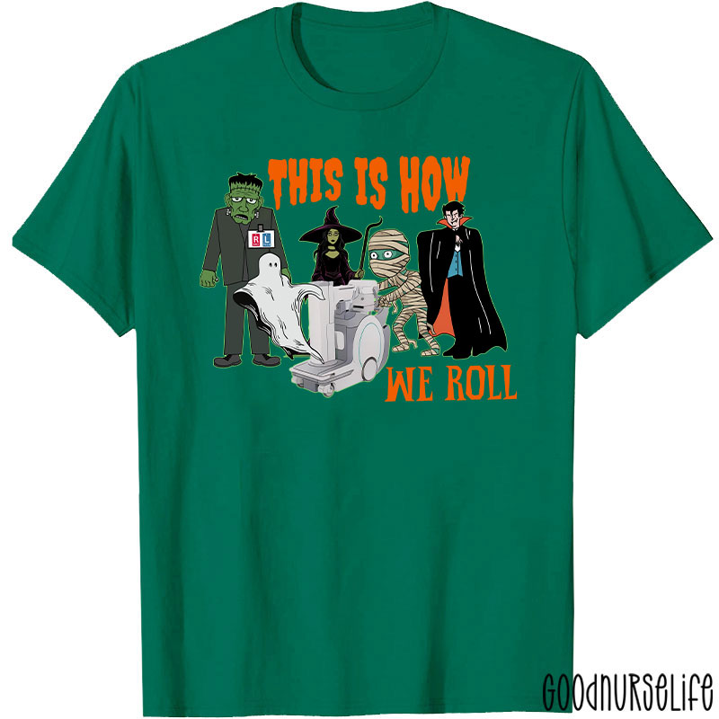 Halloween This Is How We Roll T-Shirt