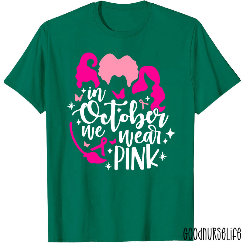 Witchy Pink October For Breast Cancer Nurse T-Shirt