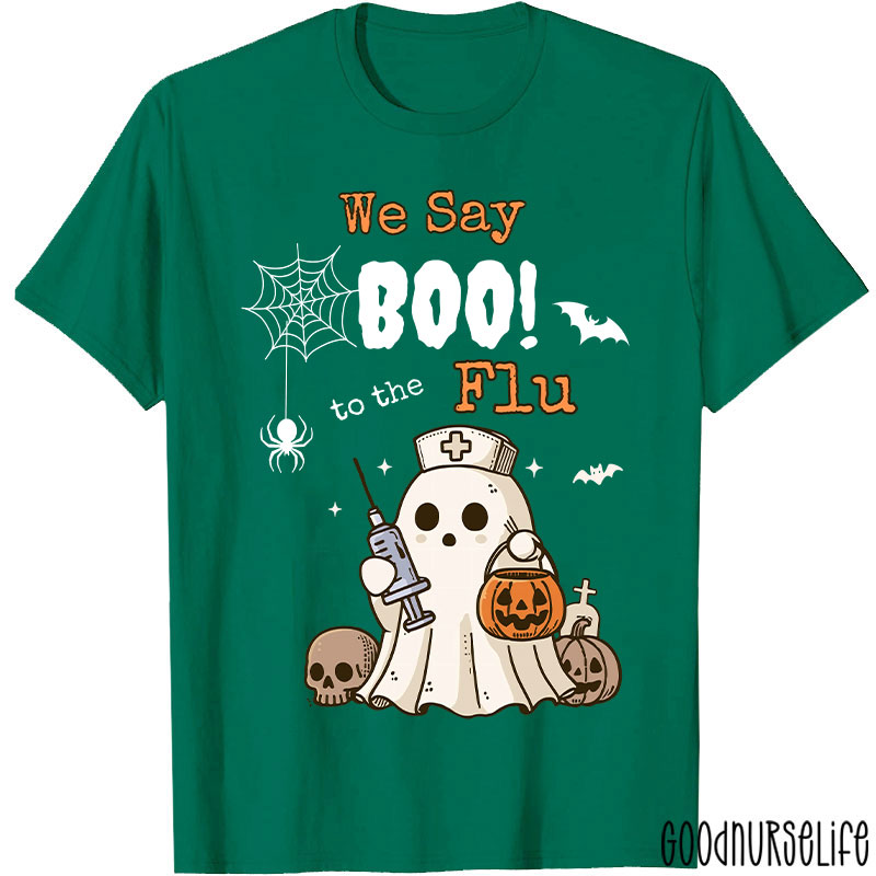 We Say Boo To The Flu Halloween Ghost T-Shirt