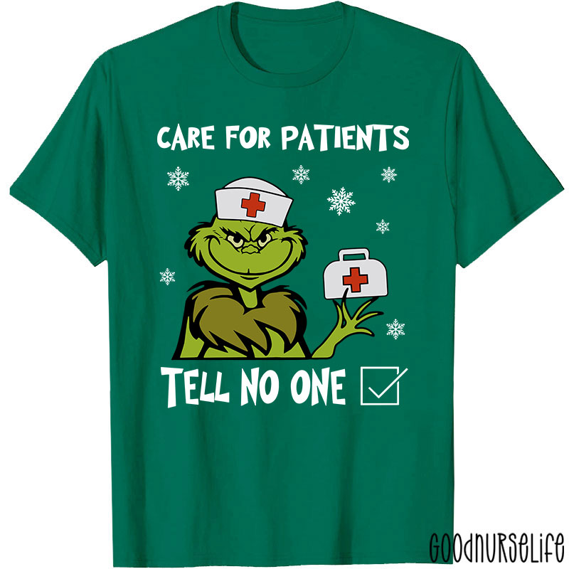 Care For Patients Tell No One T-Shirt