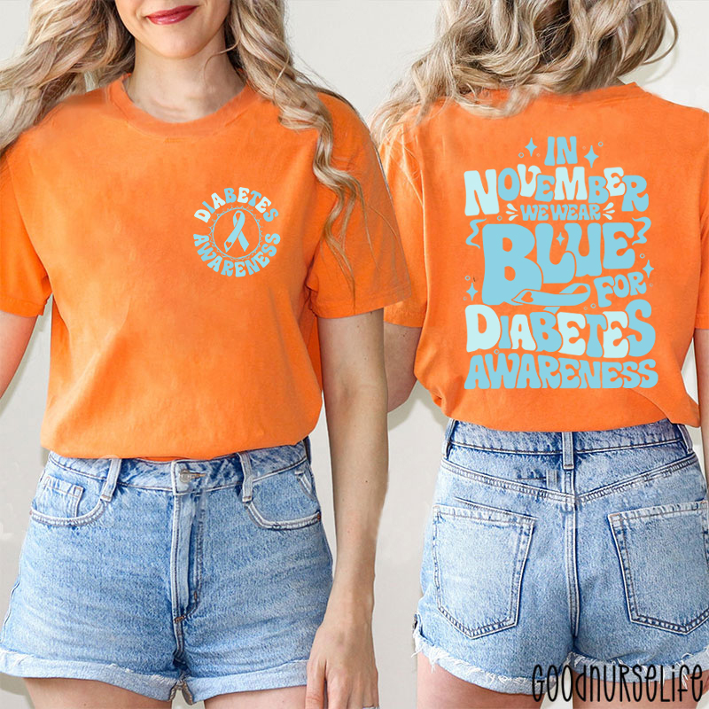 In November We Wear Blue For Diabetes Nurse Two Sided T-Shirt