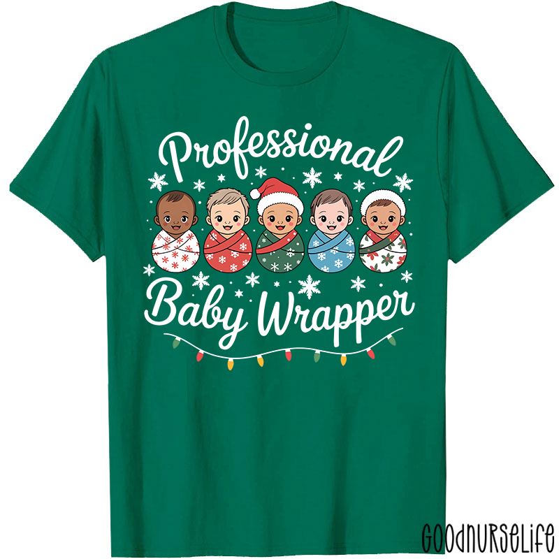 Professional Baby Wrapper Festive Holiday Baby Nurse T-Shirt