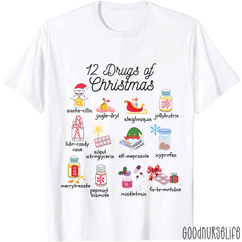 12 Drugs Of Christmas Nurse T-shirt