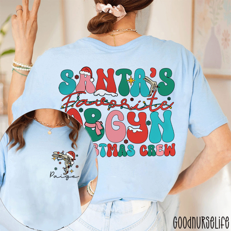 Personalized Name Santa's Favorite OBGYN Christmas Crew Nurse Two Sided T-Shirt