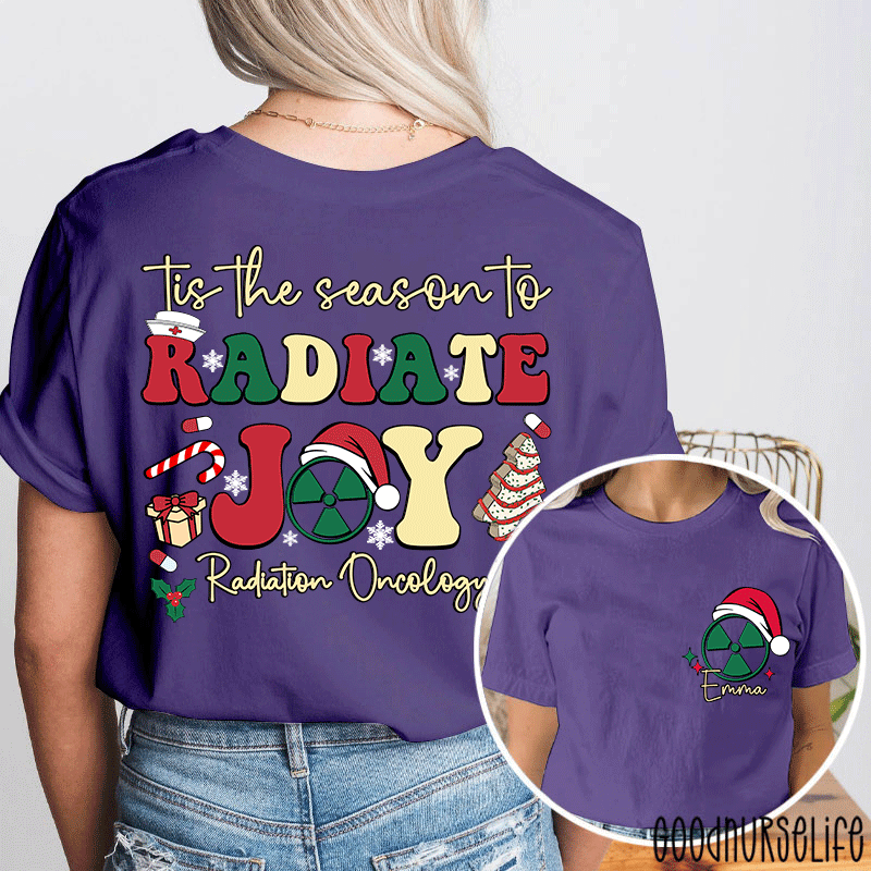 Personalized Name Tis The Season To Radiology Oncology Radiology Two Sided T-Shirt