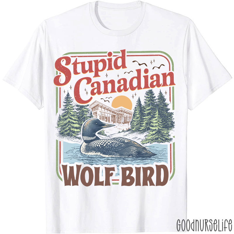 Retro Style Stupid Canadian Wolf Bird T-shirt