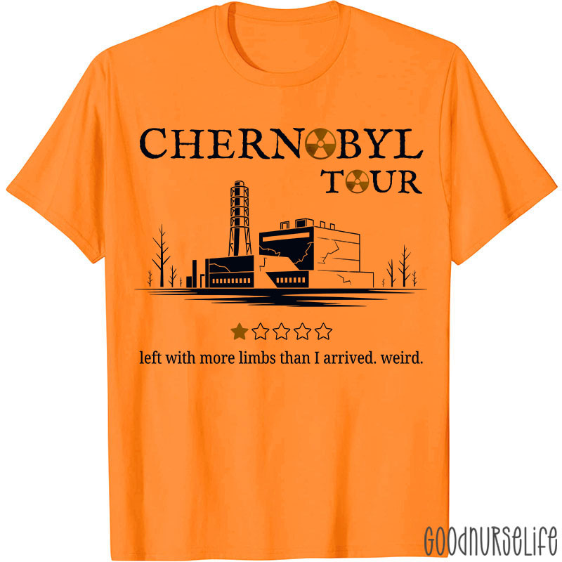 Chernobyl Tour Left With More Limbs Than I Arrived Weird T-shirt