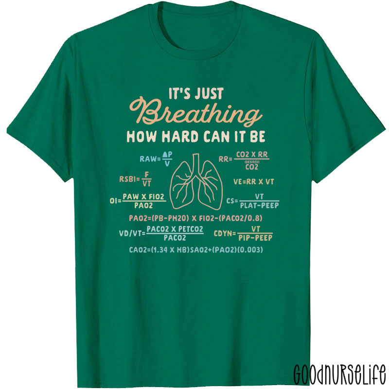 It's Just Breathing Respiratory Medical T-Shirt