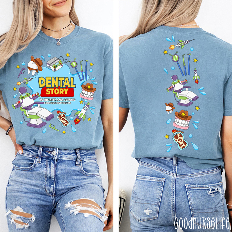 To Infinity And Beyond For Our Patients Dental Story Two Sided T-Shirt