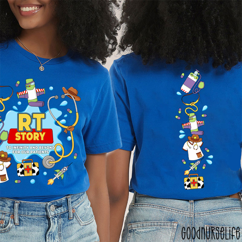 RT Story To Infinity And Beyond For Our Patients Two Sided T-Shirt