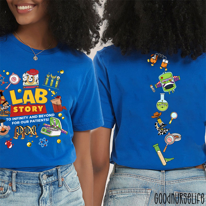 Lab Story Med Tech To Infinity And Beyond For Our Patients Two Sided T-Shirt