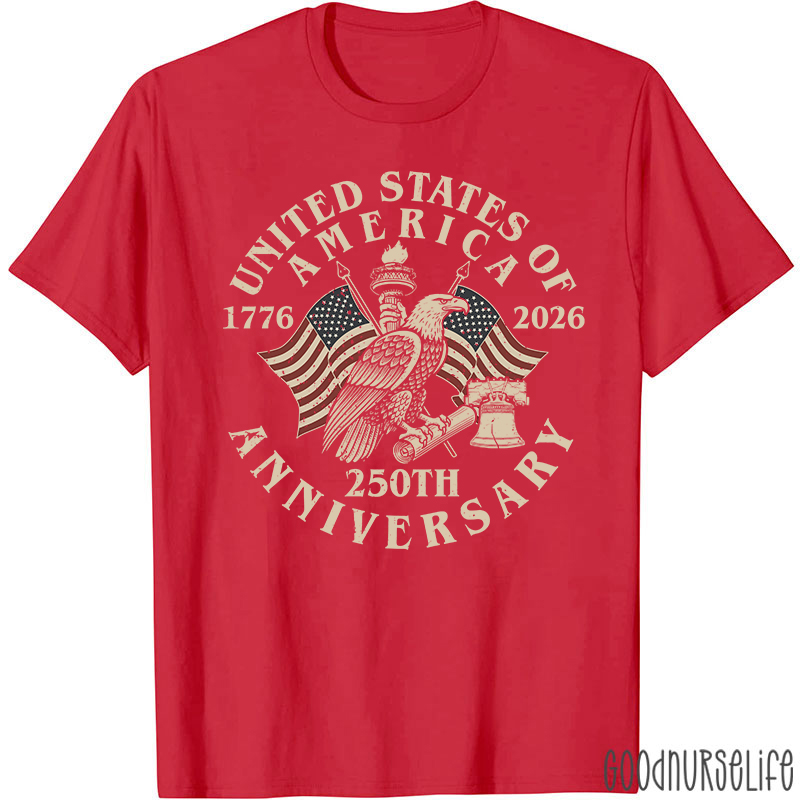 United States Of America 250th Anniversary Nurse T-Shirt