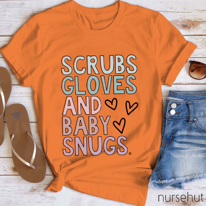 Scrubs Gloves And Baby Snugs Nurse T-Shirt