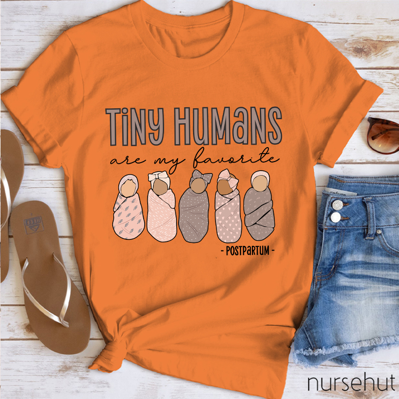 Tiny Humans Are My Favorite Nurse T-Shirt