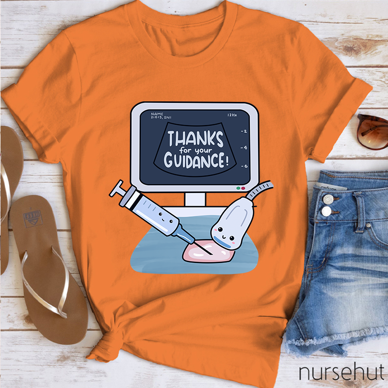 Thanks For Your Guidance Nurse T-Shirt