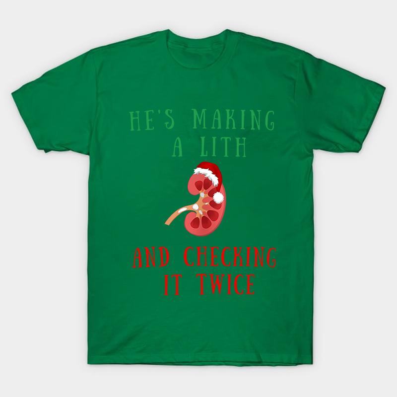 He's Making A Lith And Checking It Twice Nurse T-Shirt