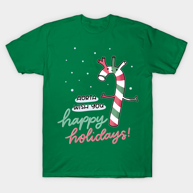 Aorta Wish You Happy Holidays Nurse T-Shirt