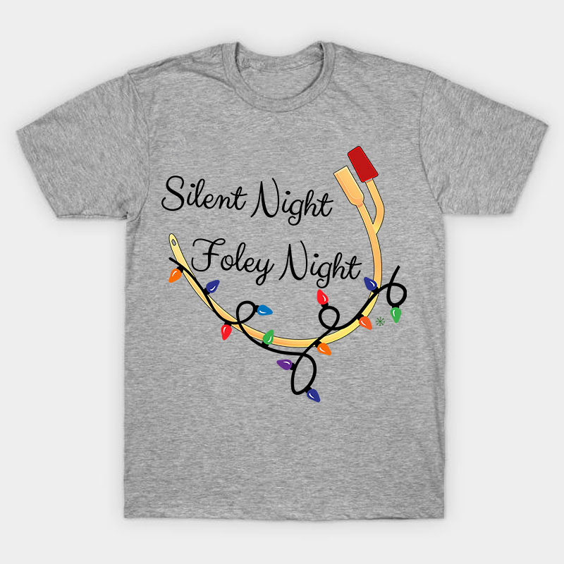 Silent Night Foley Night Nurse T-Shirt
