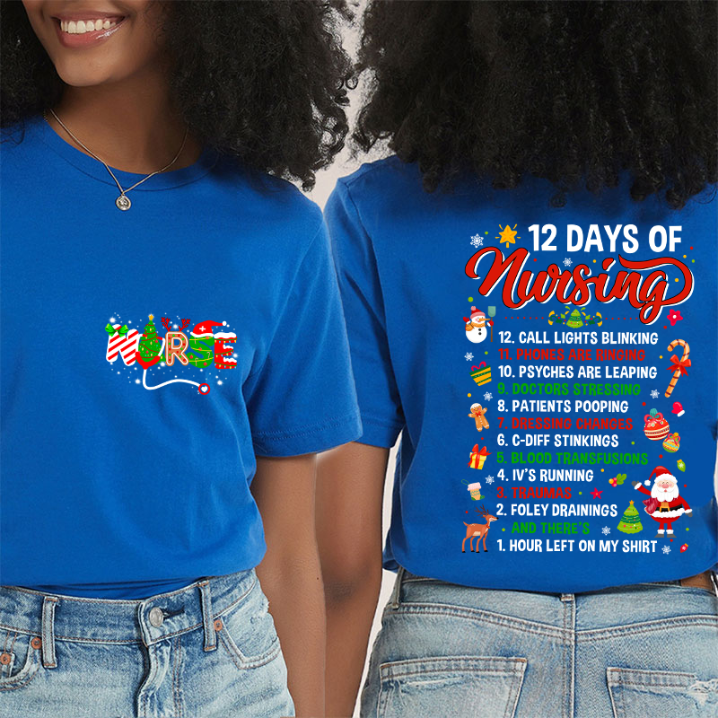 12 Days Of Nursing Nurse Two Sided T-Shirt