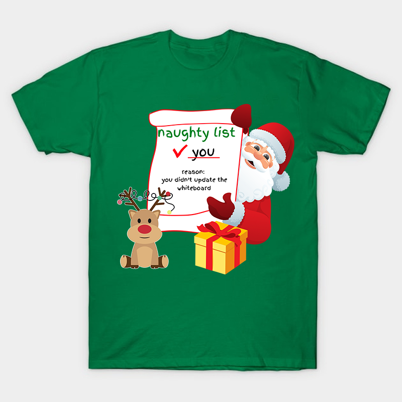 You Didn't Update The White Board Nurse T-Shirt