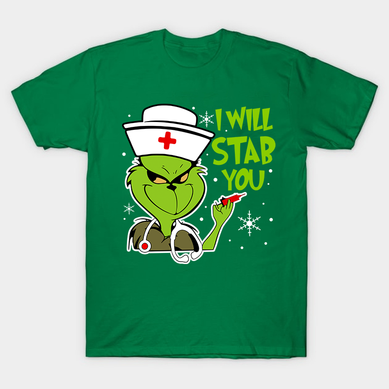 I Will Stab You Nurse T-Shirt
