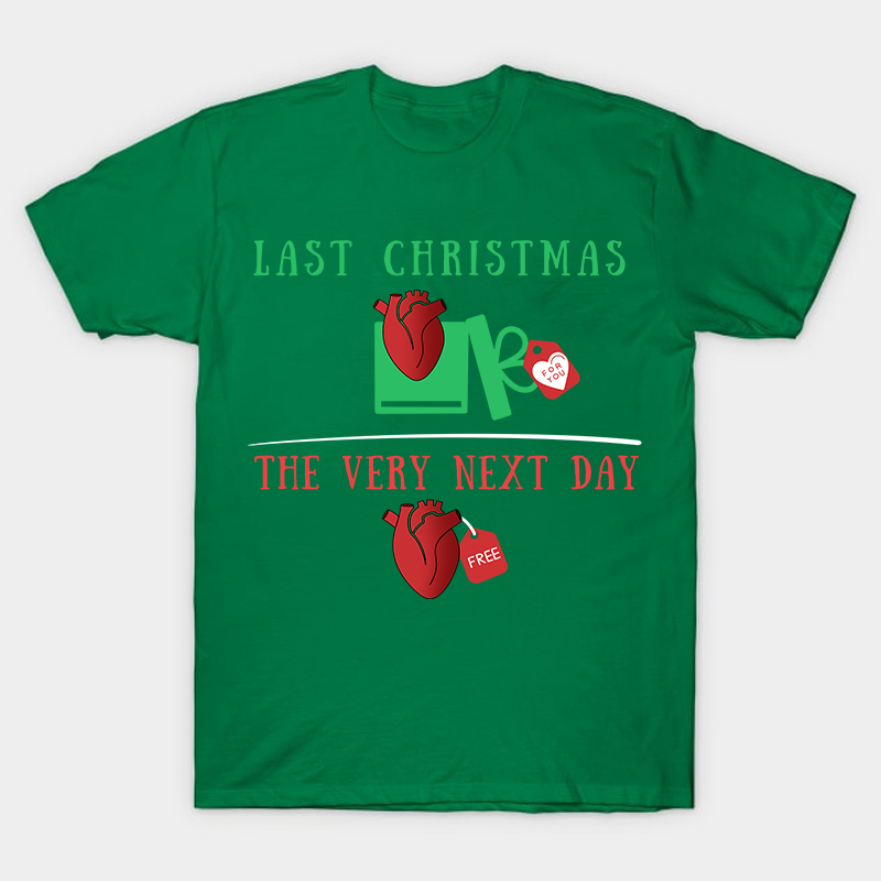 Last Christmas The Very Next Day Nurse T-Shirt