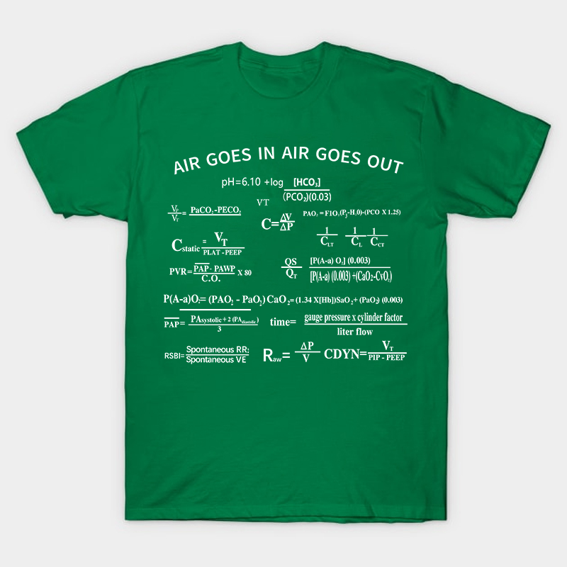 Air Goes In Air Goes Out Nurse T-Shirt