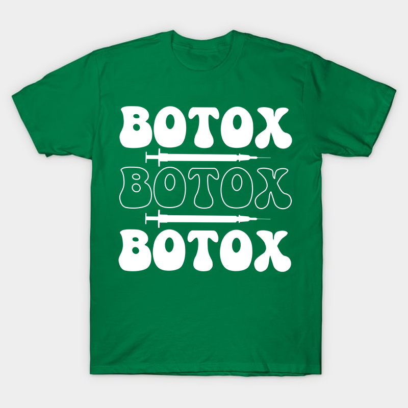 Botox Botox Botox Nurse T-Shirt