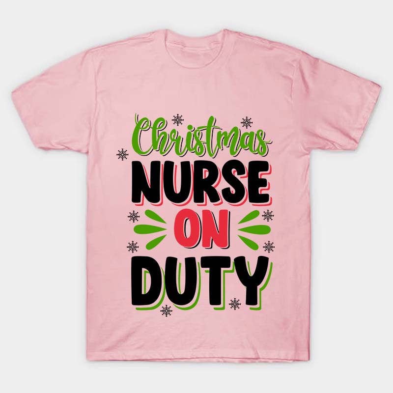 Christmas Nurse On Duty Nurse T-Shirt