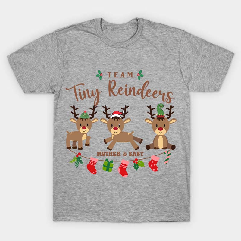 Team Tiny Reindeers Mother Baby Nurse T-Shirt