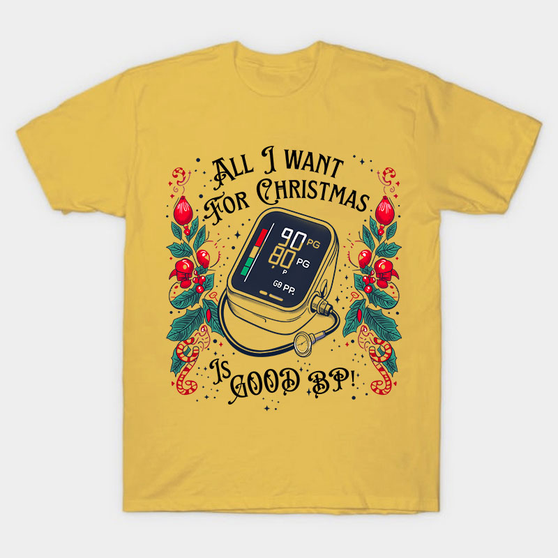 All I Want For Christmas Nurse T-Shirt