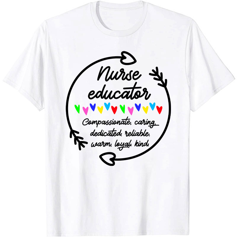 Nurse Educator Nurse T-Shirt