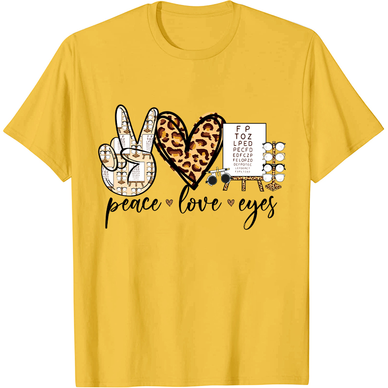 Peace Love Eyes Nurse T-Shirt