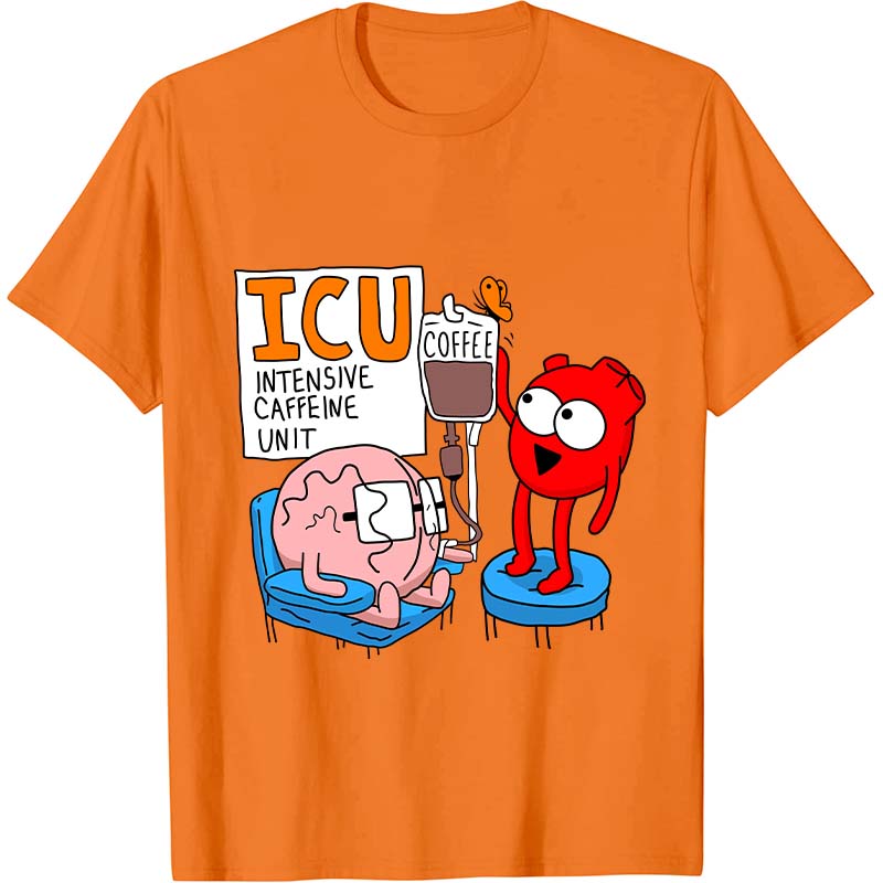 Intensive Caffeine Unit Nurse T-Shirt