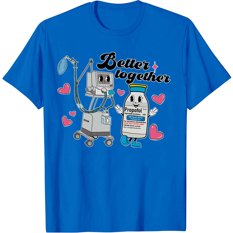 Better Together Nurse T-Shirt