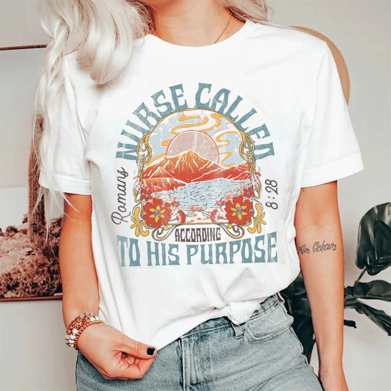 Nurse Called To His Purpose Nurse T-shirt