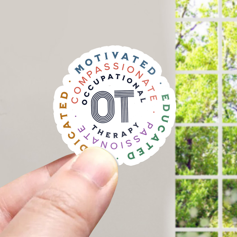 Dedicated Motivated Educated OT Occupational Therapist Stickers