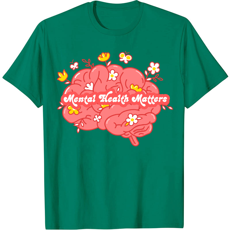 Mental Health Matters Nurse T-Shirt
