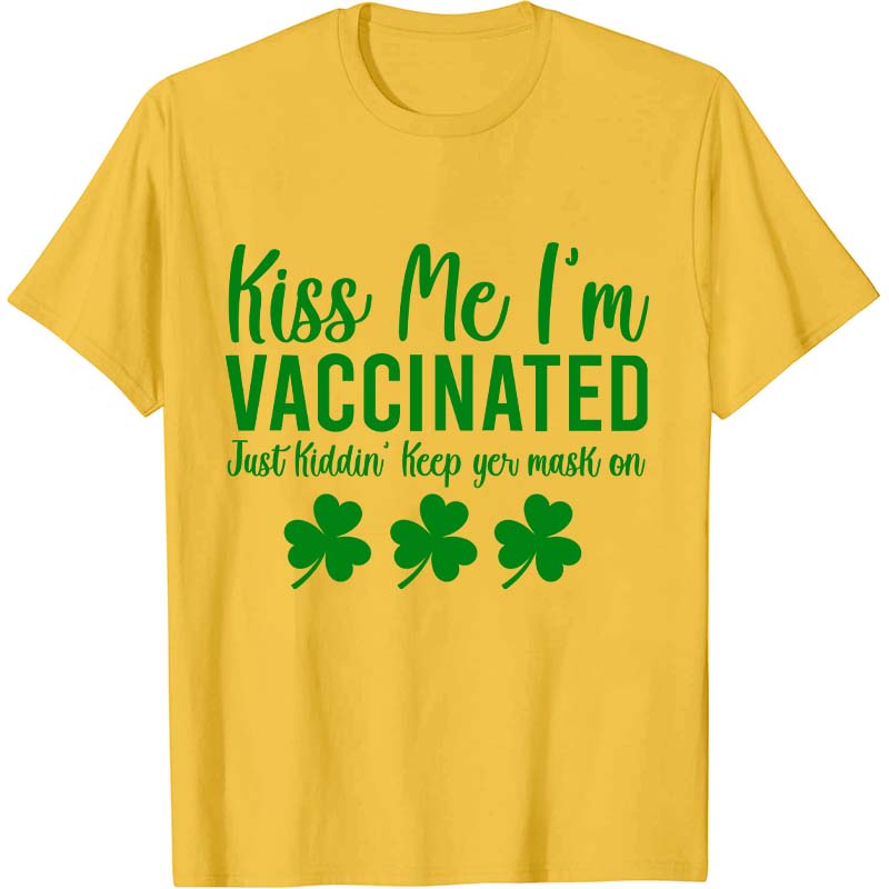 Kiss Me I'm Vaccinated Nurse T-Shirt