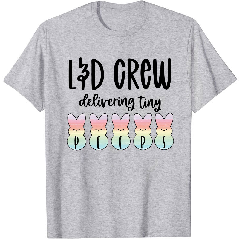 Delivering Tiny Peeps Nurse T-Shirt