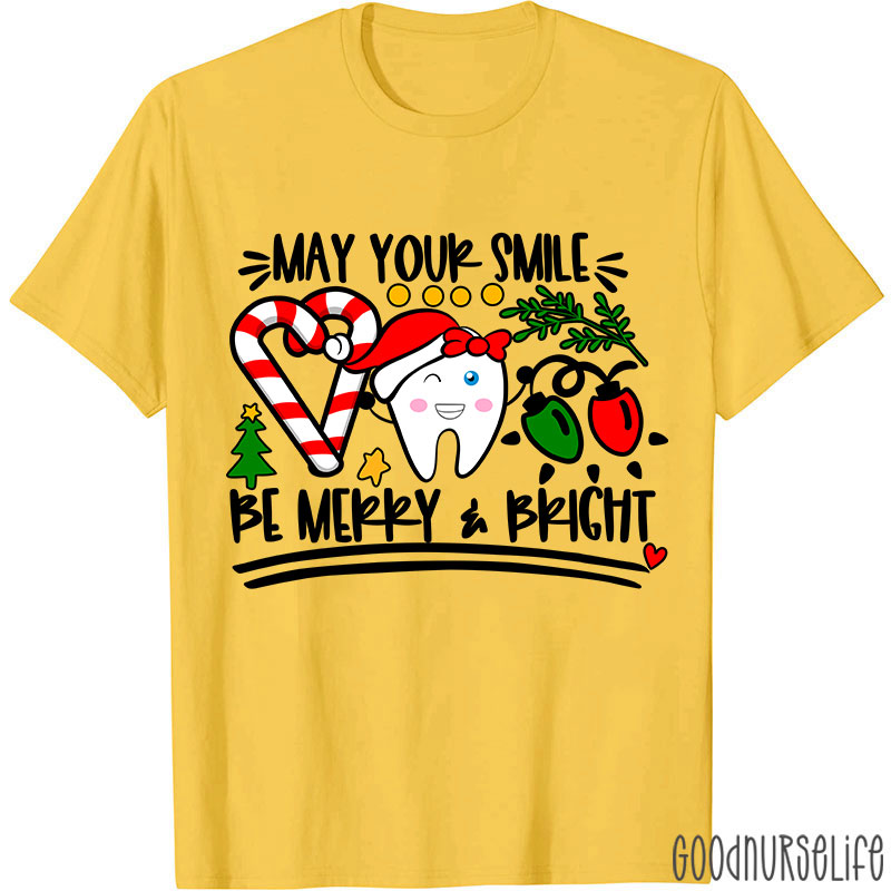 May Your Smile Be Merry And Bright Nurse T-shirt