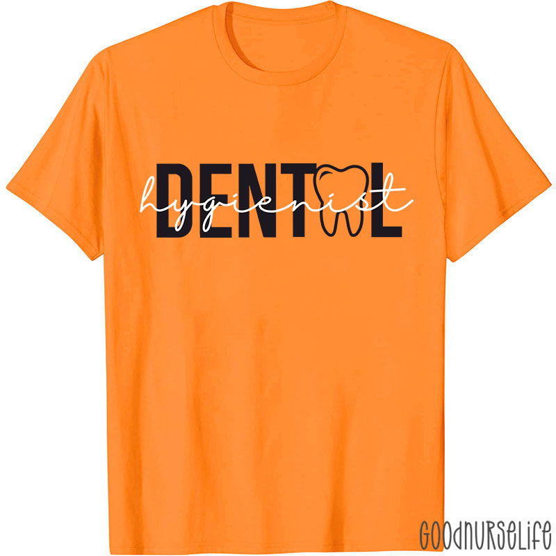 Dental Hygienist Nurse T-shirt