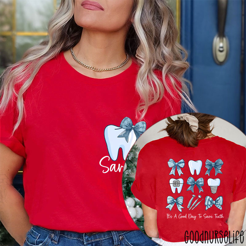Personalized Name It's A Good Day To Save Teeth Nurse Two Sided T-Shirt