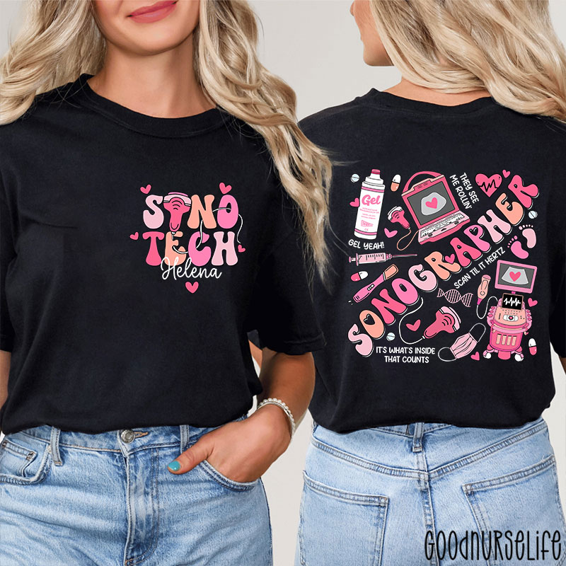 Personalized Sonographer It's What's Inside That Counts Nurse Two Sided T-Shirt