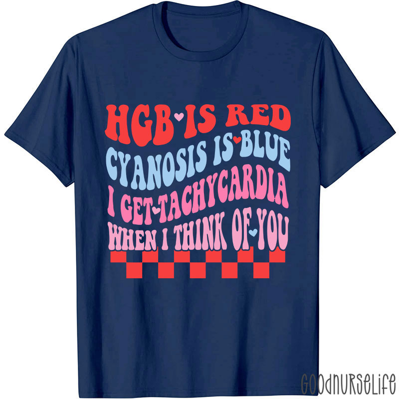 I Get Tachycardia When I Think Of You Valentine Nurse T-shirt