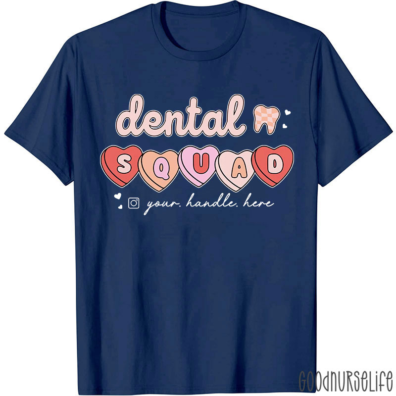 Personalized Text Dental Squad Valentine Dental T-Shirt
