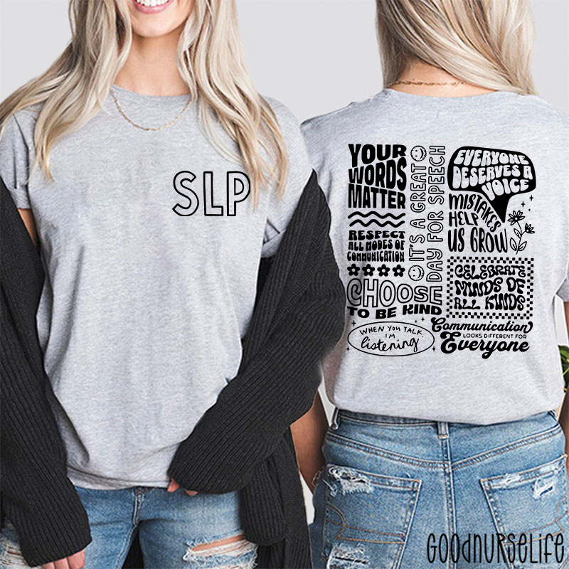 SLP Your Words Matter Two Sided T-Shirt